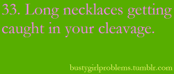 bustygirlproblems:  Ack! I hate this :<