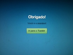 iam-derp:  O my god o Tumblr me acha um maximo!