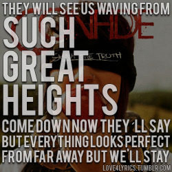 love4lyrics:  Confide - Such Great Heights http://www.youtube.com/watch?v=GncK6IuY8OA 