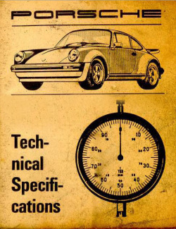 automotiveporn:  Porsche 911 Technical Specifications  1972 - 1973 1976 - 1977 1978 - 1981 1982 - 1983 1984 - 1987  