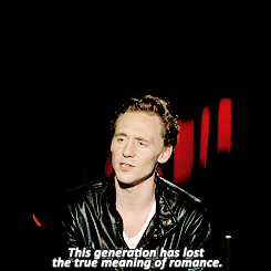 tomhiddles:  [about romance] “Do you think Shakespeare would be disappointed with