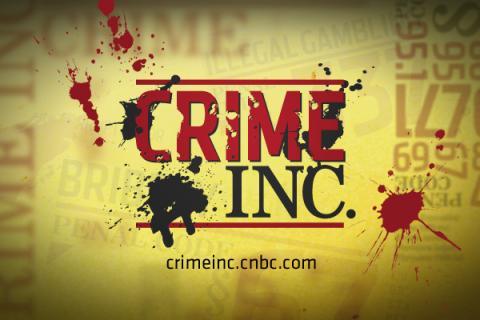          I am watching Crime Inc.                   “CNBC is one of the biggest
