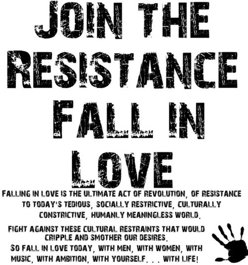noneofthismatters:  Fall in love, not in line.