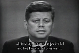afloydianslip:  afriet:  John F. Kennedy on civil rights  And people wonder why he was shot. Over 50 years later and he’s still ahead of his time. 