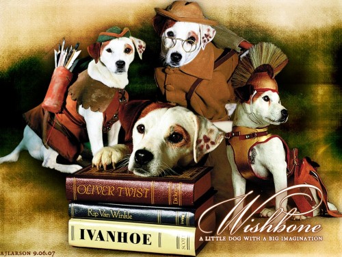 WISHBONE  “A little dog with  a big imagination”