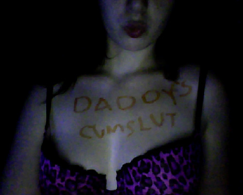 makemescream-daddy:  camwhoring for daddy :)If you canâ€™t read, it says â€œDaddyâ€™s