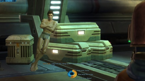 Last night I was playing Star Wars: The Old Republic on my Smuggler and during a scene Corso walked out in his underwear for some reason and it was just too hilarious