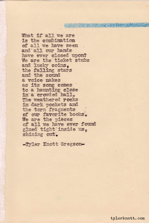 tylerknott:Typewriter Series #163 by Tyler Knott Gregson