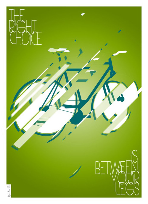 bikethesign:  The right choice is between your legs