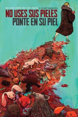 conciencia-animal:  No uses sus pieles, ponte en su piel.Comparte esta imagen si estás en contra del uso de animales como vestimenta. www.IgualdadAnimal.org/Vestimenta 