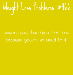 weightlossproblems:  Submitted by: go-have-an-adventure