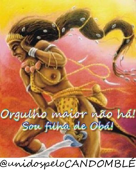 pammyeanna:  O arquétipo de Obá é a das mulheres valorosas e incompreendidas.