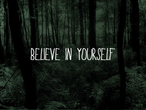 only4human:yea trees believe in yourself !! 