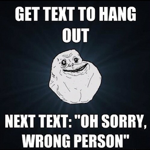 #meme #foreveralone  (Taken with Instagram)