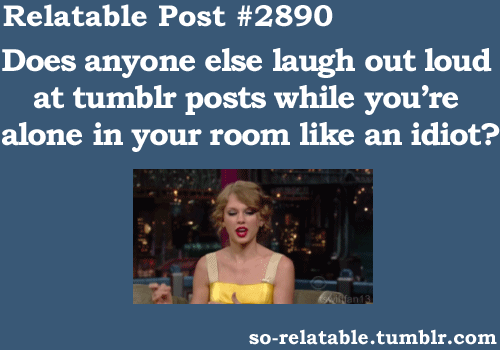 so-relatable:  The Top So-Relatable posts of August! If you like these posts, follow us for more (if you don’t already)! We post relatable pictures daily.