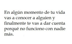 evolucionemocional:  “En algún momento de tu vida vas a conocer a alguien y finalmente te vas a dar cuenta porqué no funciono con nadie más” Ten Paciencia y no pactes con la obsesión. No te cierres a pequeñas anécdotas esperando tu gran historia