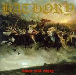 Bathory -Blood Fire Death