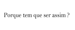 Passei a vida inteira esperando por Ela.