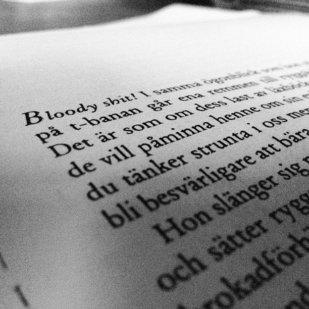 #bloodyshit #bloody #shit #mrstrangelove #inger #edelfeldt #novell #story #homework #swedish #swedishgirl #girl #homeworking #läslogg #citat #quote #reading #book #wilmaeldered #chaniwima (Taken with Instagram)