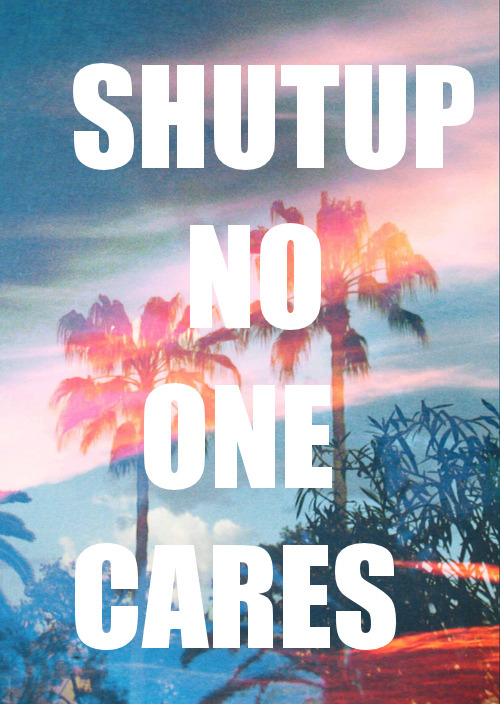 reactivating:  shutup no one cares