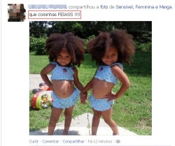 uma-rockera-apaixonada:  uma-sem-destino:  suaeterna-pequen4:  Coisinhas feias? feio é seu racismo!  São lindas, princesas.  Lindasss!!  