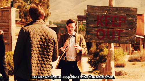 timeywimeyness:  Uh, the sign does say keep out. 