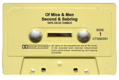 tape-deck:  Of Mice & Men - Second & Sebring 