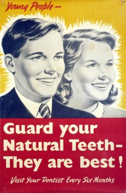 adelphe:  Young people - Guard your natural teeth - They are the best! 1940’s