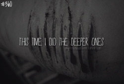 mypersonalanthem:  #360. This time I did the deeper ones..