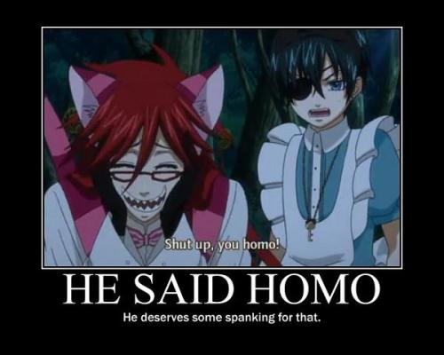 otakutarded:  He said Homo!