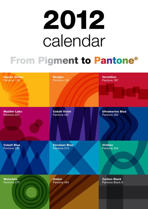 rawbdz:
“ From Pigment to Pantone 2012 Calendar
”