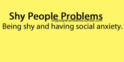 Shy People Problems