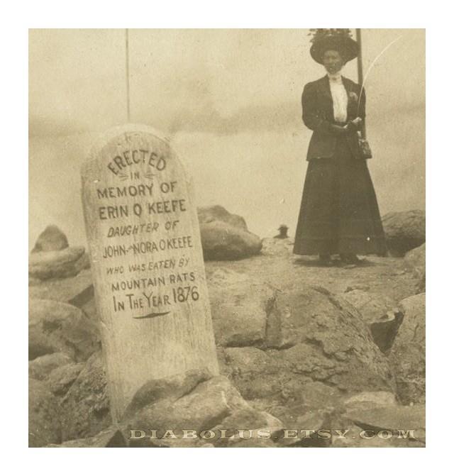 maudelynn:  “Eaten by mountain rats in the year 1876” 