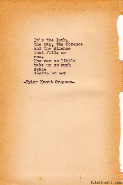 tylerknott:  Typewriter Series #181 by Tyler Knott Gregson 