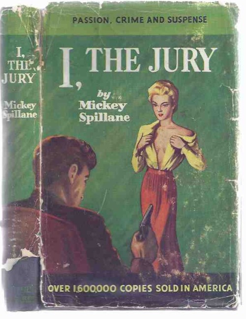 I, the Jury. Mickey Spillane. Arthur Barker, London, 1952. First UK edition. Original dust jacket.Sp