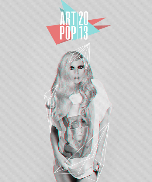 gagaroyale:  ARTPOP | 2013 