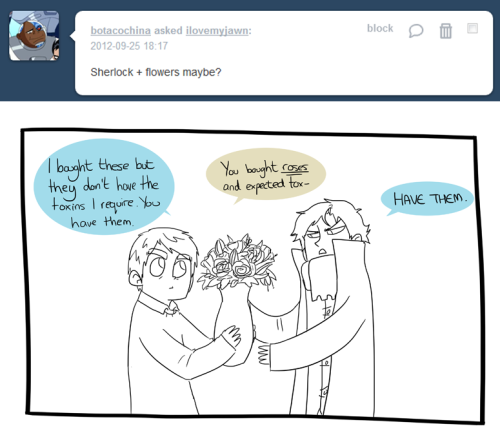 ilovemyjawn:Sherlock you so SUBTLEI get asked for Mystrade a lot too so FLOWERS FOR EVERYONE without