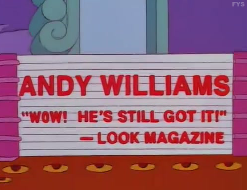 fuckyeahspringfield: RIP Andy Williams