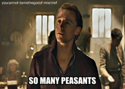 youcannot-tamethegodof-mischief:Watch your tongue young Prince