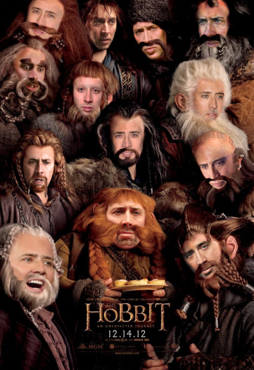 shaneco650:The Hobbit starring Nicolas Cage. 