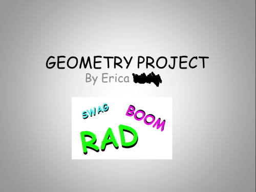 jadedarsenic:As promised, the best slides from my Geometry presentation.I presented this in front of