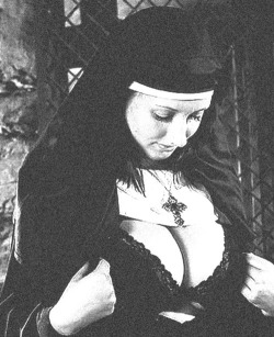 d-e-r-r-i-c-k-a:  Nuns with great tits. 