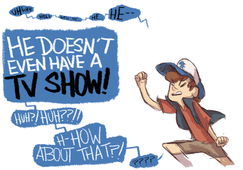 itsyamtastic:  (s-sorry dipper…) Another request down!!! I’m sorry these are taking so long guys, BUT BOY ARE THESE FUN!!! 