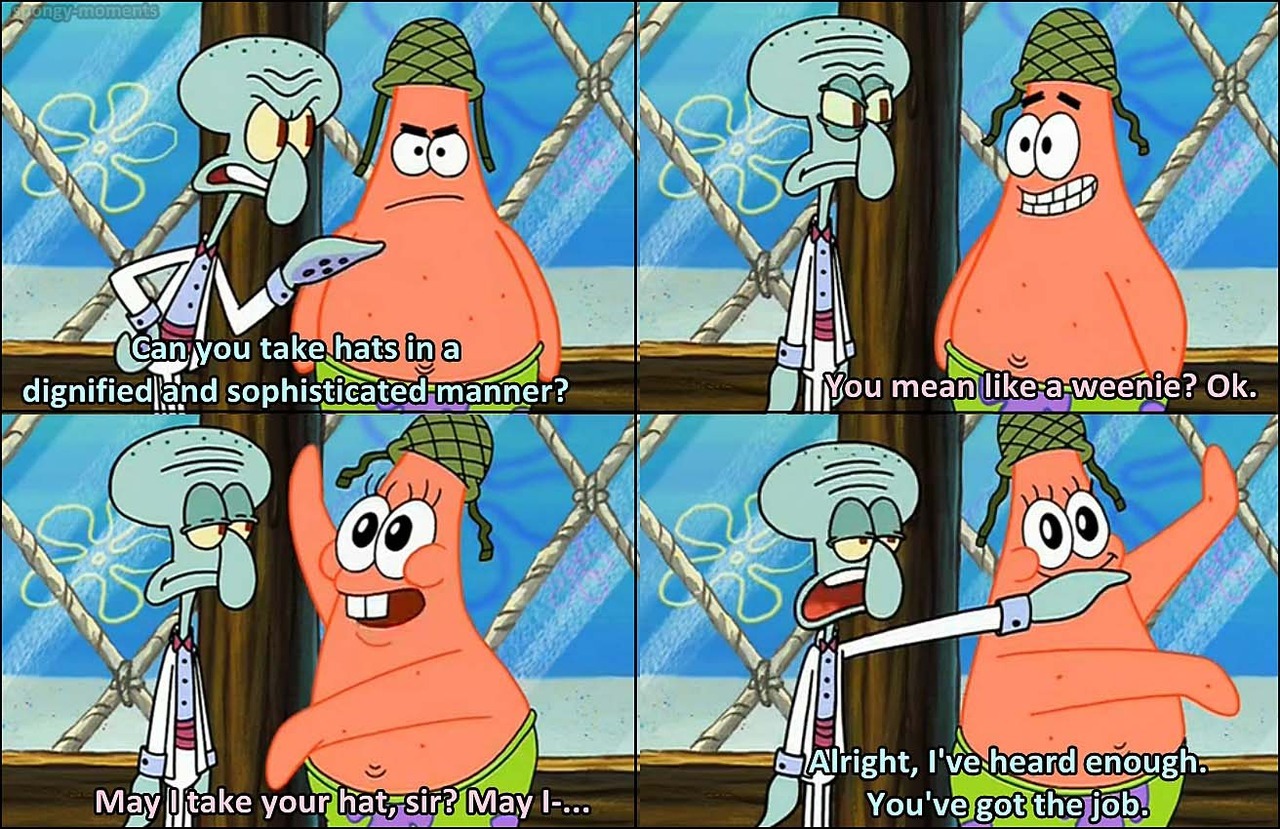 Patrick May I Take Your Hat Sir Patrick Star May I Take Your Hat Sir