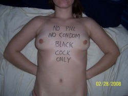 brittany-being-brittany:greg69sheryl:A BBC lovers mantra: No pill, no condom, black cock only. 
