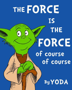 tastefullyoffensive:  If Dr. Seuss Wrote Star Wars…[jasonpeltz/buzzfeed]  