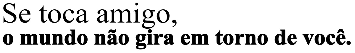 Ela tem mais fases que a lua!