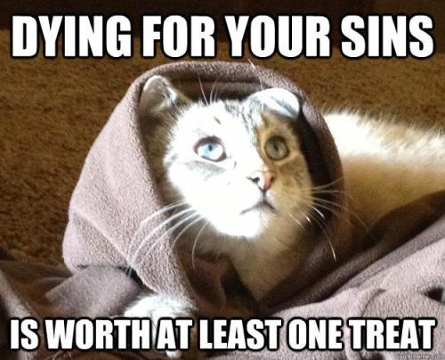 fuckyeahdementia:Kitty Jesus died nine times for your sins