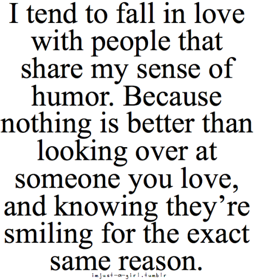 gentledom:  A similar sense of humor is essential to me. 
