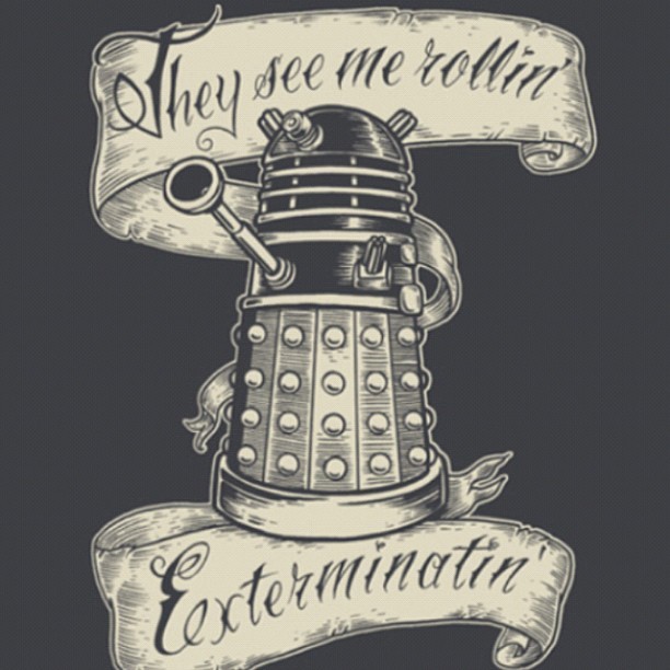 obeythedaleks:  I absolutely love this. #dalek #doctorwho #rollin #exterminate by